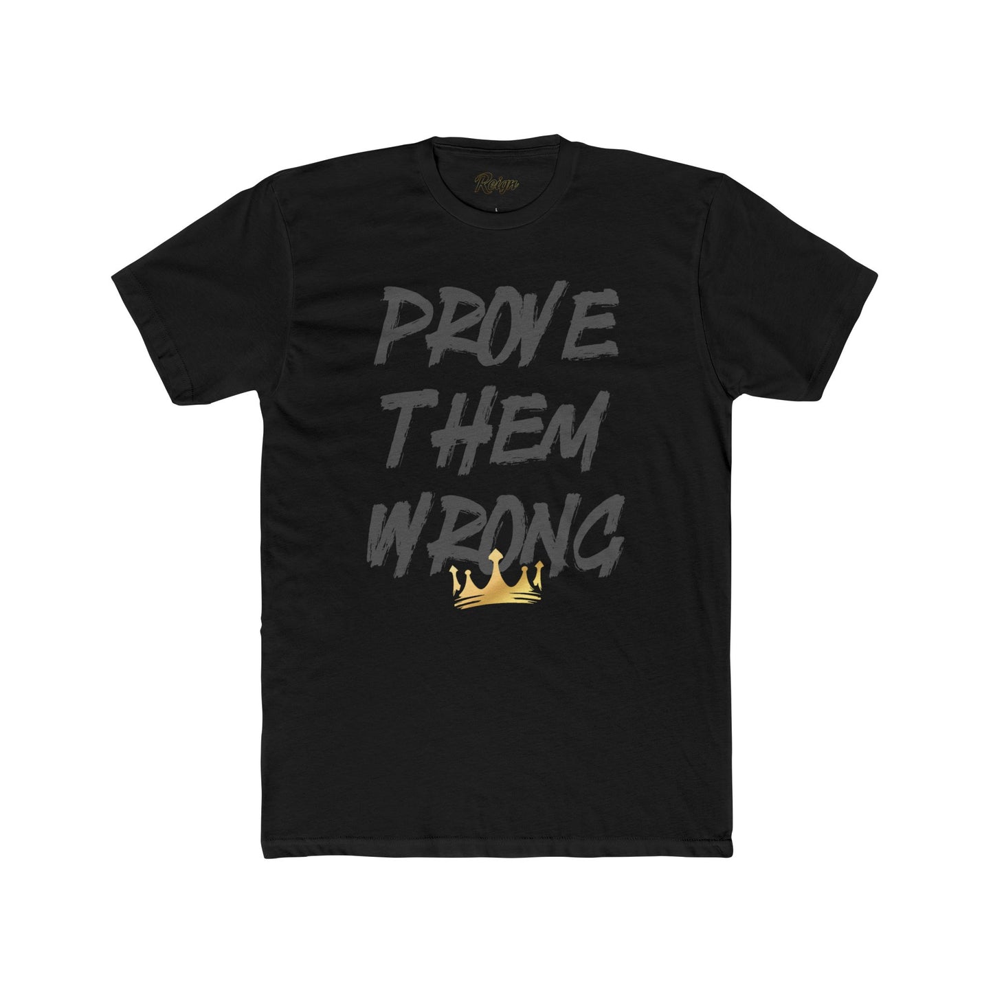 Prove Them Wrong Unisex Tee