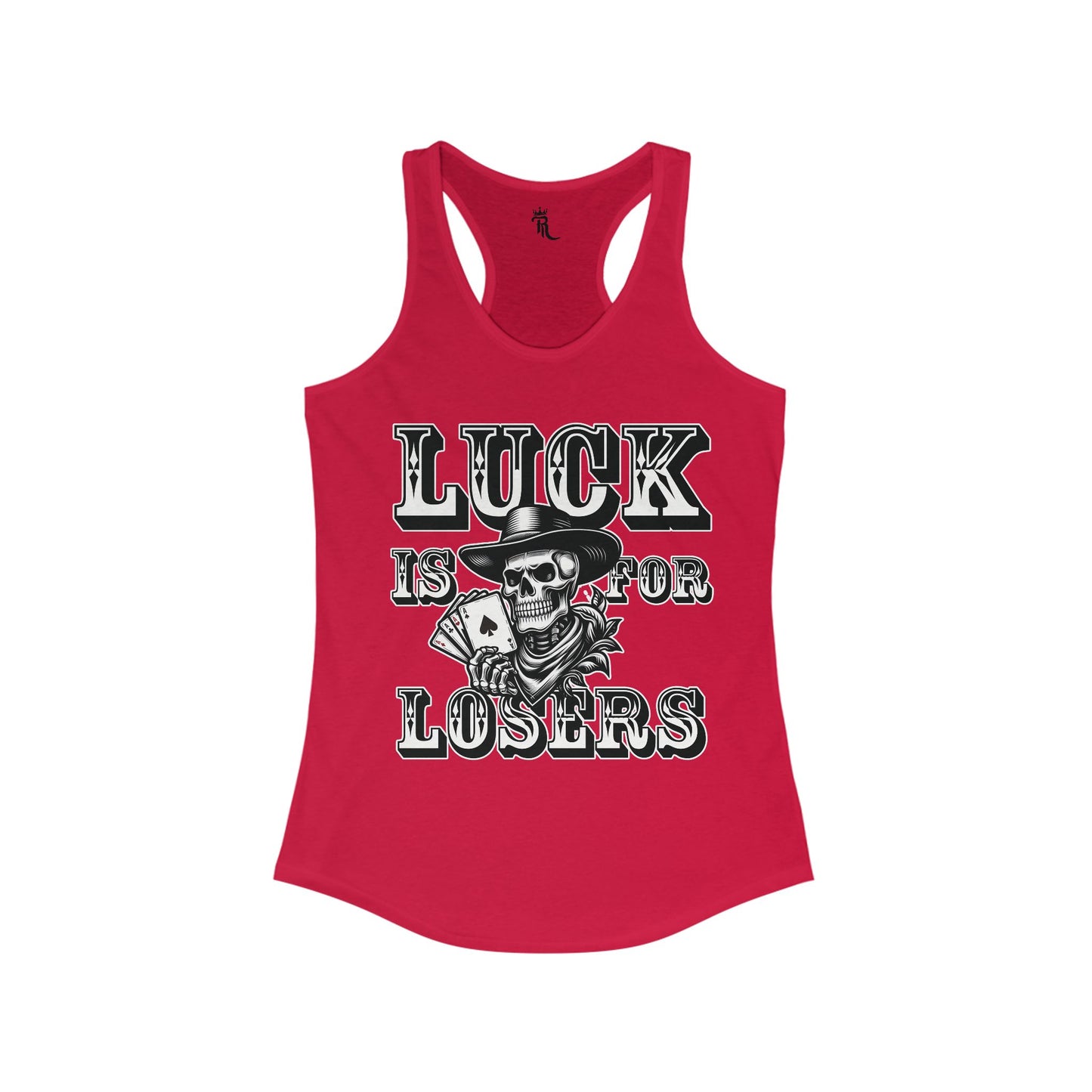 Luck Is For Losers Women's Tank