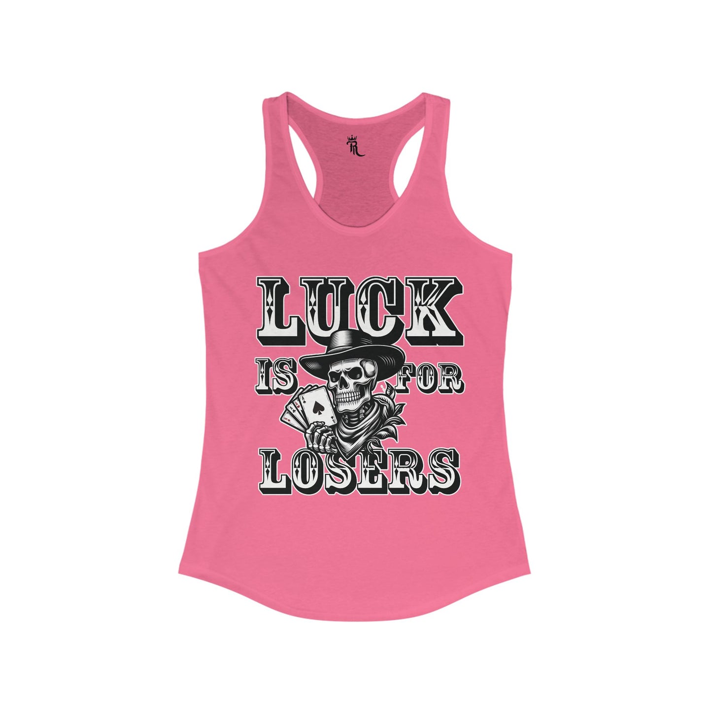 Luck Is For Losers Women's Tank