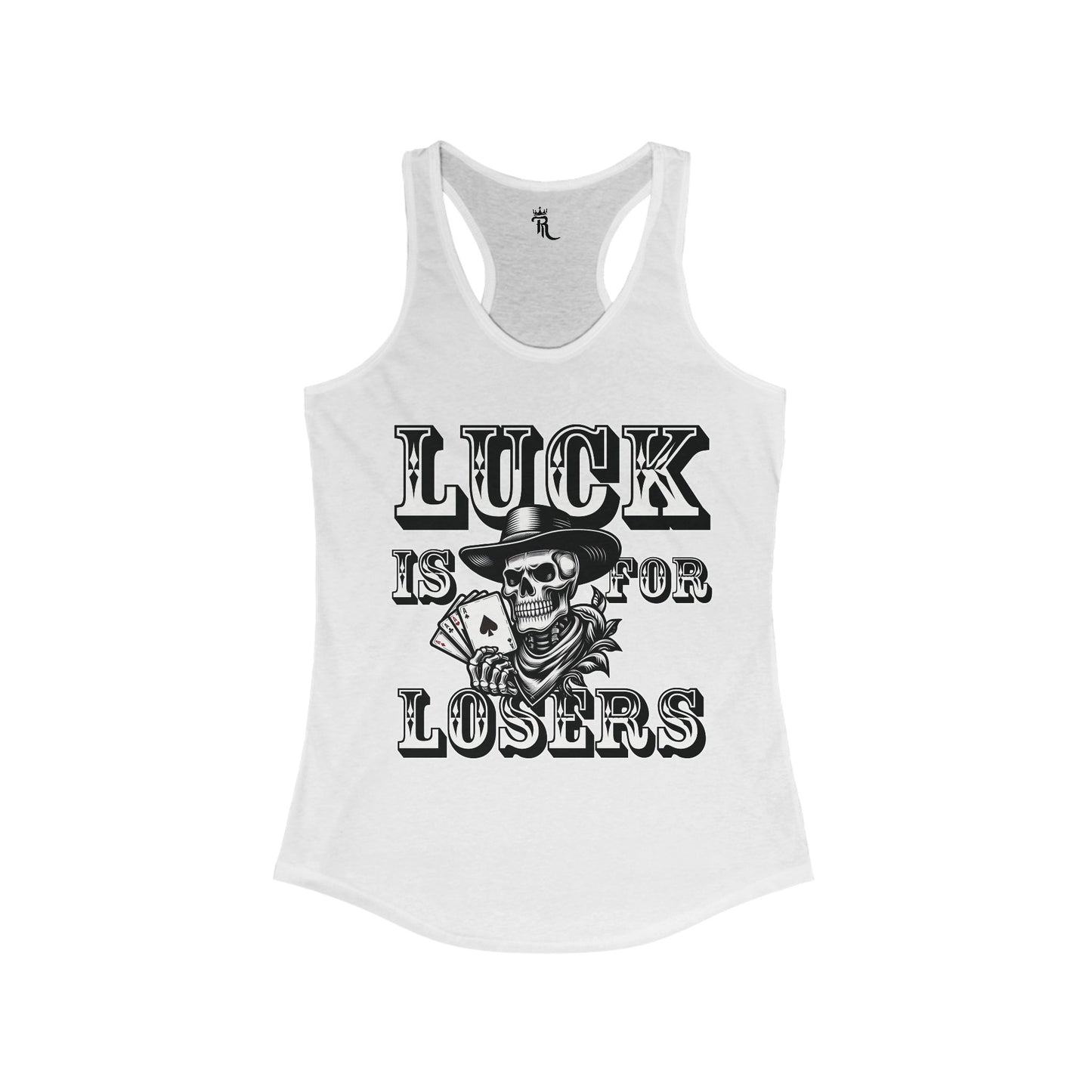 Luck Is For Losers Women's Tank