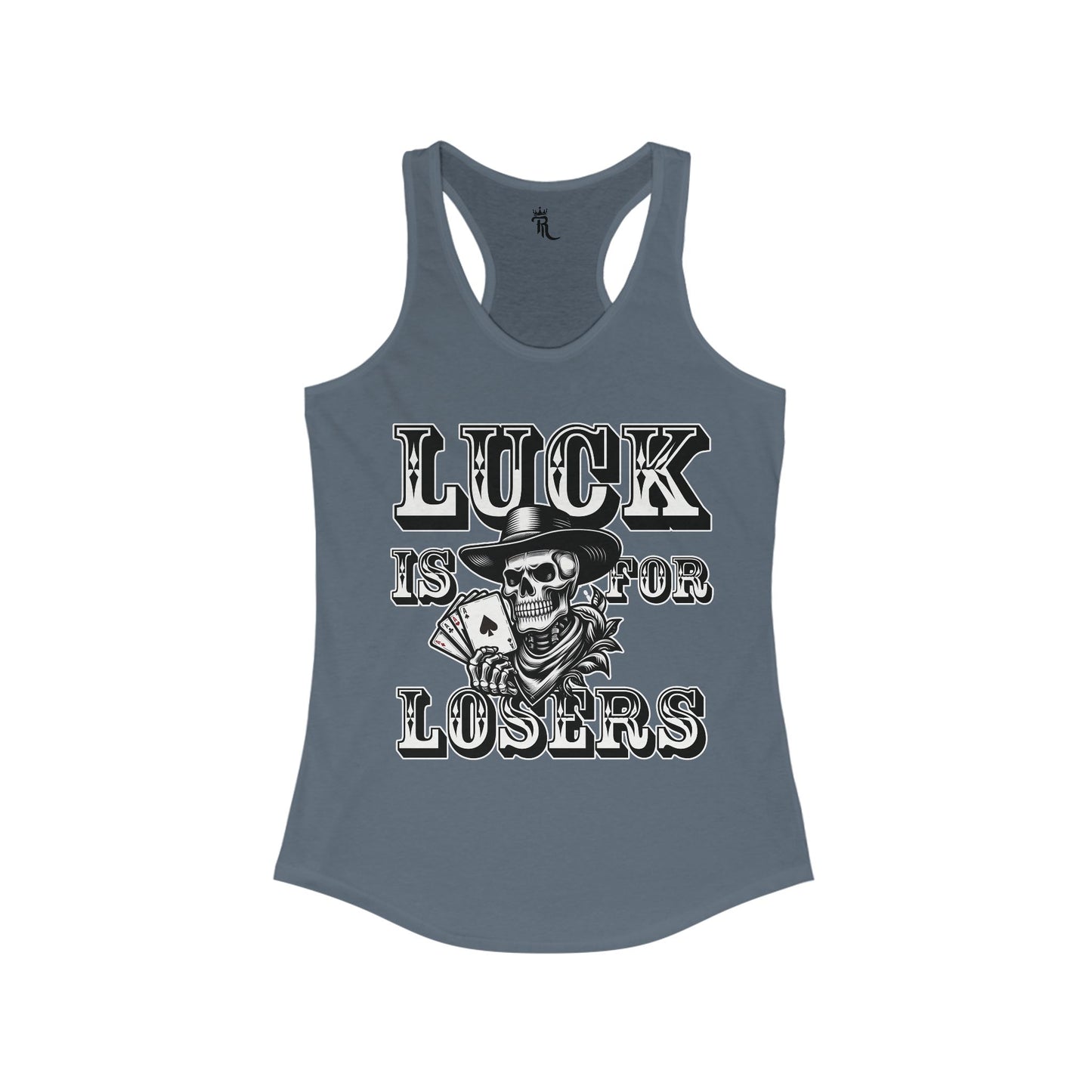 Luck Is For Losers Women's Tank
