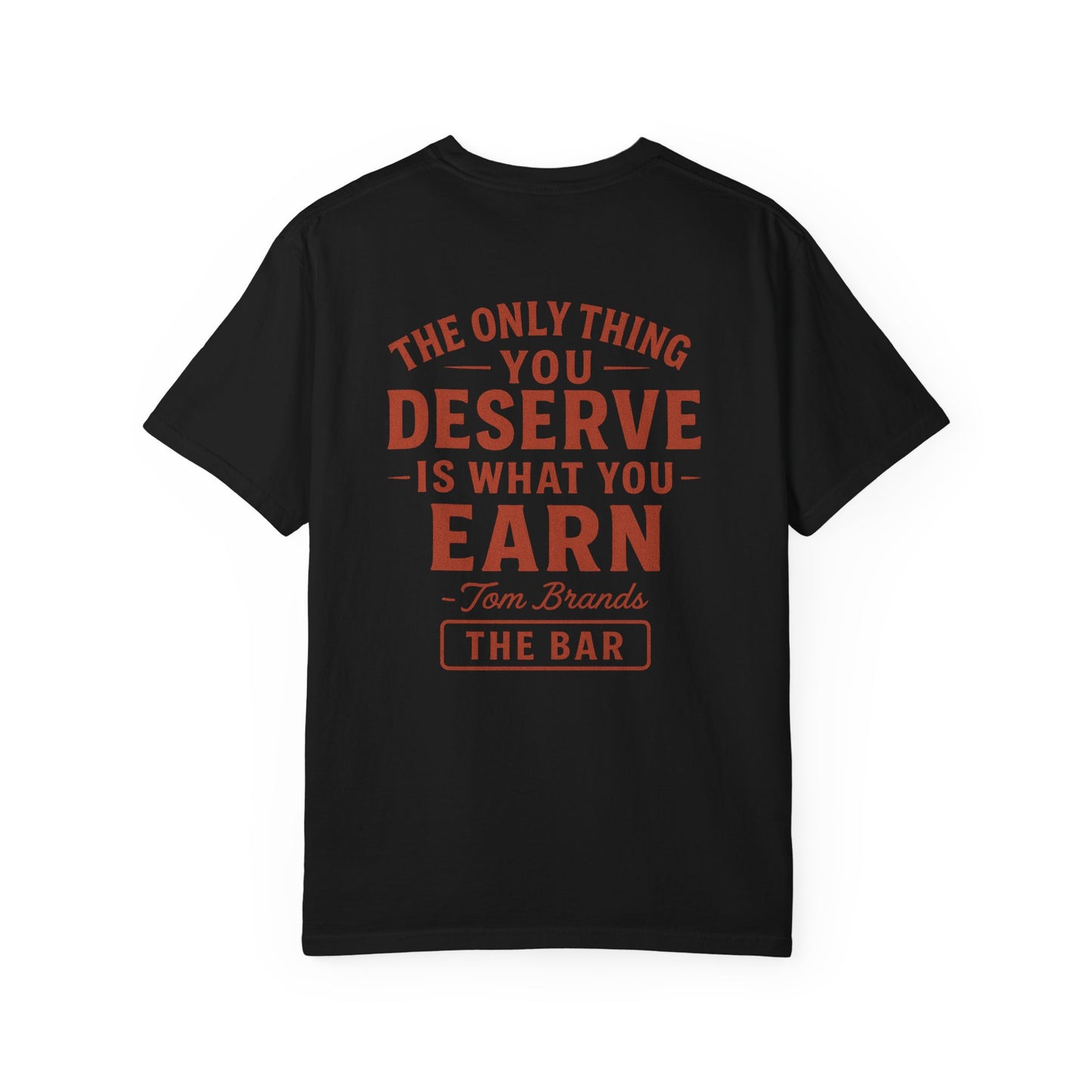 Earn It Unisex Tee