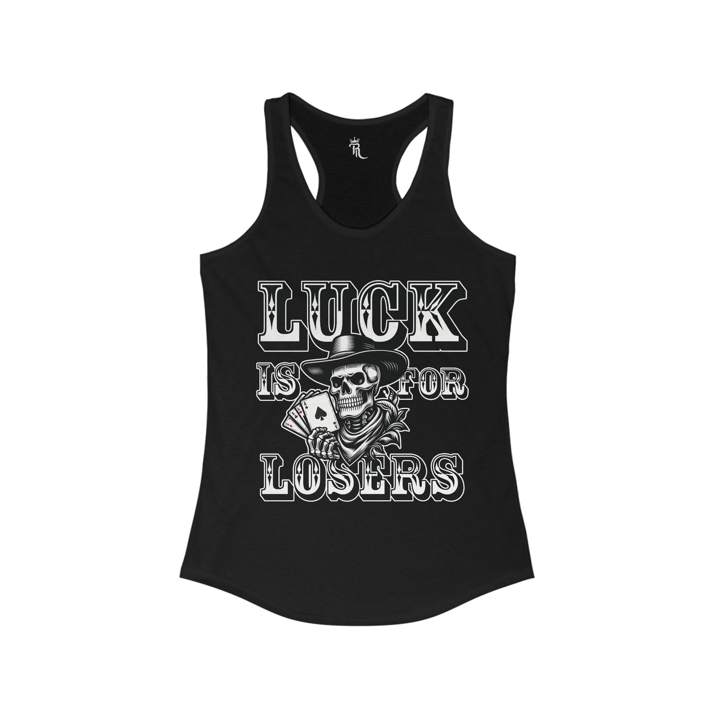 Luck Is For Losers Women's Tank