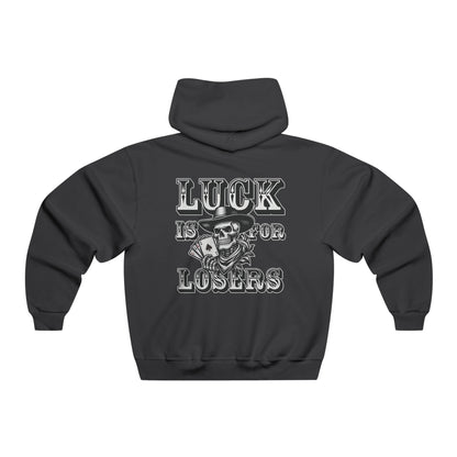 Luck Is For Losers Unisex Hoodie