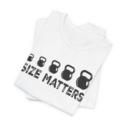 Size Matters Unisex Tee