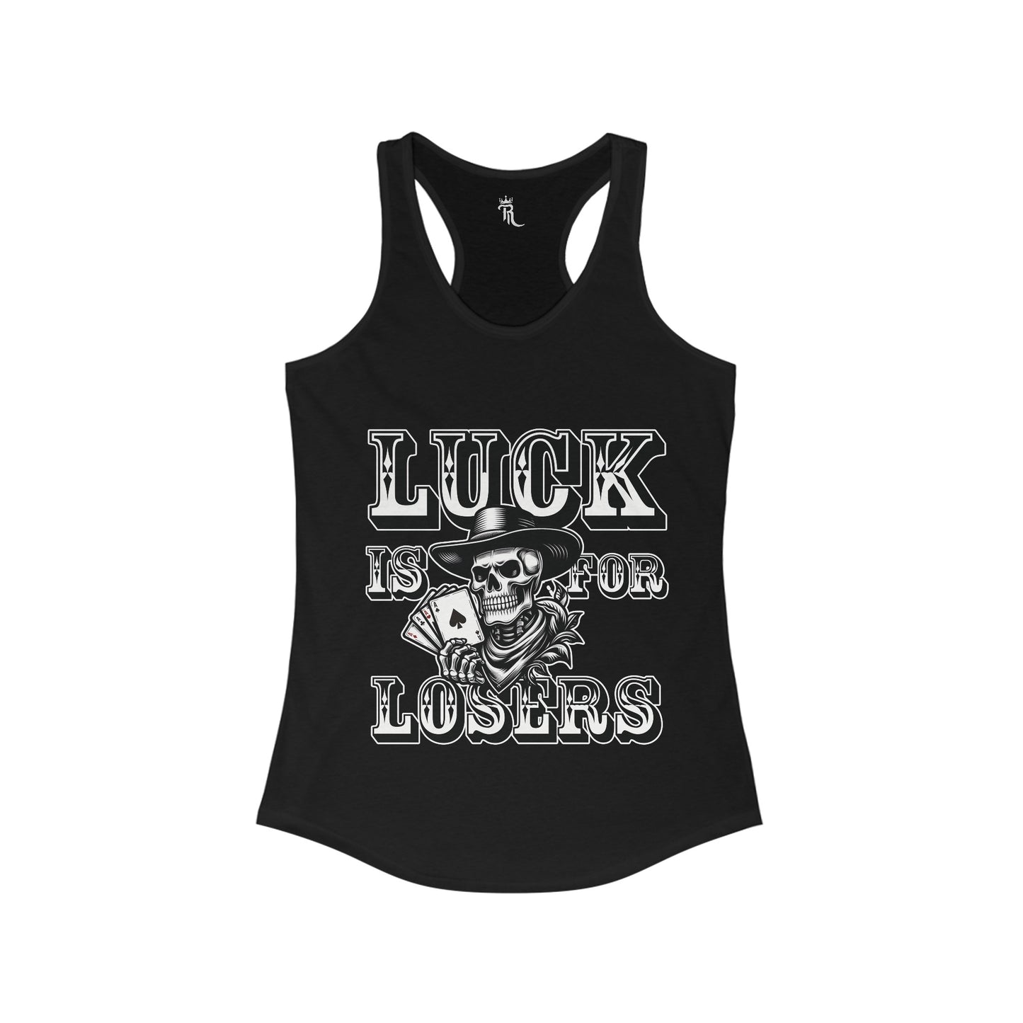 Luck Is For Losers Women's Tank