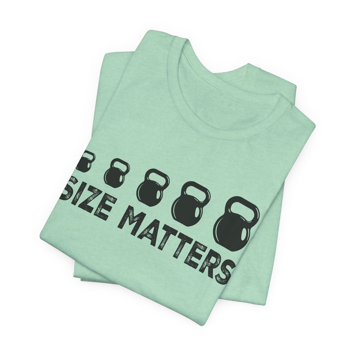 Size Matters Unisex Tee