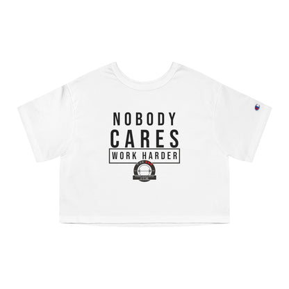 Nobody Cares Champion Women's Cropped Tee