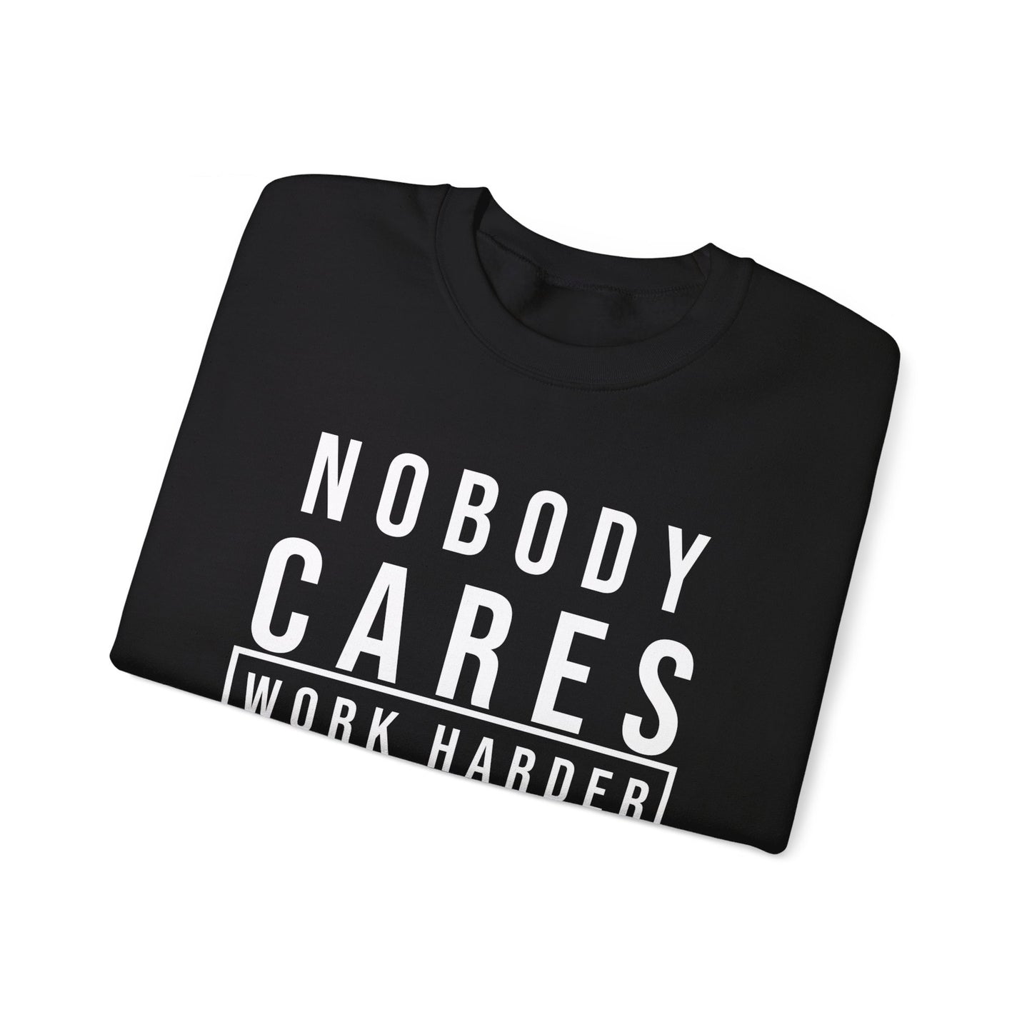 Nobody Cares Unisex Crewneck