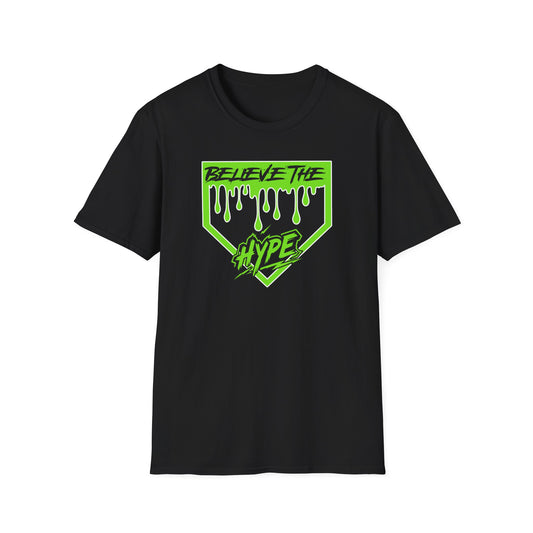 Believe the Hype Unisex Softstyle T-Shirt